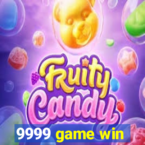 9999 game win